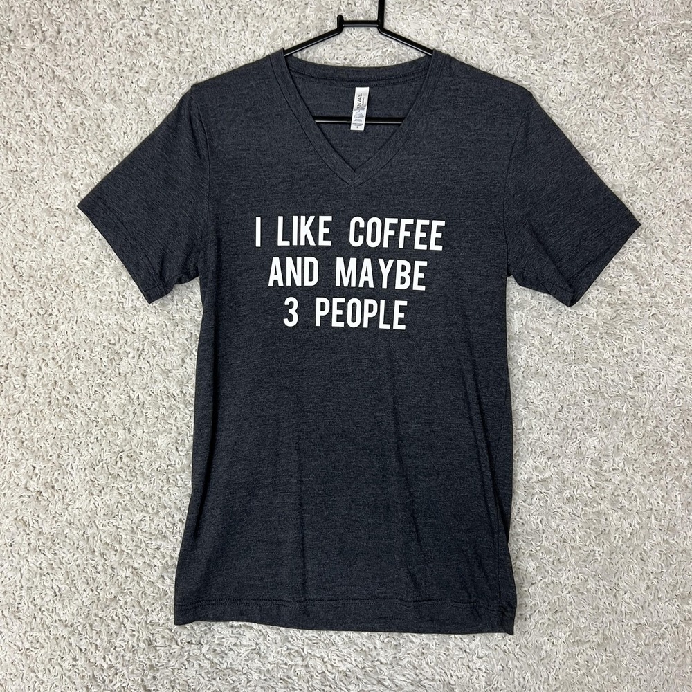 Bella Canvas Shirt Womens Small Gray I Like Coffee Maybe 3 People Funny Tee Top